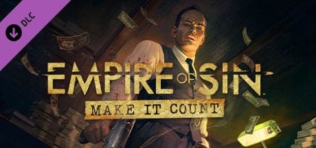 Empire of Sin: Make It Count