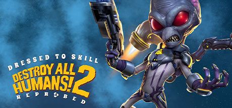 Destroy All Humans! 2 - Reprobed: Dressed to Skill Edition