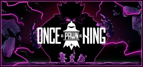 Once a Pawn a King